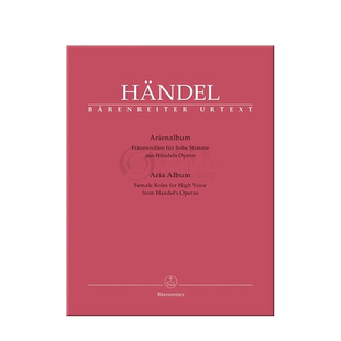 亨德尔 咏叹调曲集 选自亨德尔的歌剧 女高音和钢琴 德国骑熊士原版乐谱书 Handel Aria Albums form Handels Operas BA4295