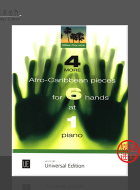 科尼克 非洲加勒比作品 钢琴六手联弹 维也纳UE乐谱书 Cornick 4 More Afro Caribbean Pieces 6 Hands at 1 Piano UE21747