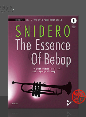 斯奈德罗 比博普爵士乐精选 10首风格和语言的大练习曲 小号独奏 含在线音频 朔特乐谱Snidero The Essense ofBebop ADV14742