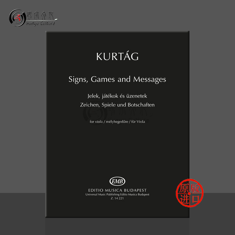 库尔塔格 手势 游戏和要旨 中提琴独奏 布达佩斯 原版乐谱书 Kurtag Gyorgy Signs Games and Messages for Viola Z14221