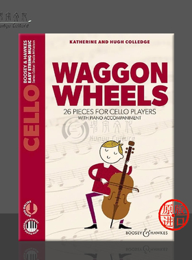 科里奇 车轮 26首儿童作品大提琴曲 附钢琴和在线音乐 博浩原版乐谱书 Colledge Waggon Wheels 26 pieces cello players BH 13551
