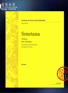 斯美塔那 沃尔塔瓦河 交响诗 选自我的祖国 指挥总谱 大熊原版乐谱书 Smetana The Moldau from My Fatherland EOS20472-00