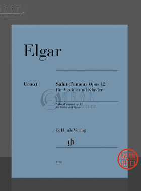 埃尔加 爱的致意 op12 带指法 小提琴和钢琴 亨乐原版乐谱书 Elgar Salut damour Violin and Piano HN1188