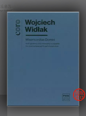 维德拉克 怜悯 无伴奏六声部合唱 合唱总谱 波兰PWM原版乐谱 Wojciech Widlak Misericordias Domini Unaccompanied PWM12454