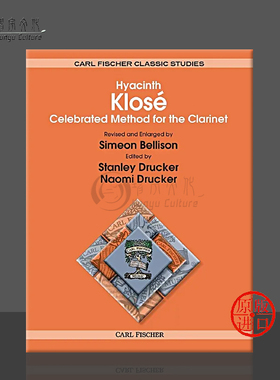 克洛斯 单簧管教材 完整版 Carl Fischer 费舍尔原版乐谱 Hyacinthe Eleanore Klose Celebrated Method for Clarinet O304X