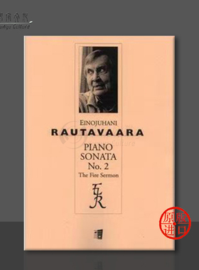 劳塔瓦拉 第二钢琴奏鸣曲 op64 原版进口乐谱书 Rautavaara Piano Sonata No 2 The Fire Sermon F102287