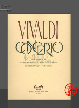 维瓦尔第 A大调协奏曲 RV552 小提琴和钢琴 布达佩斯原版乐谱书 Vivaldi Antonio Concerto in la maggiore Violin Piano Z 6257