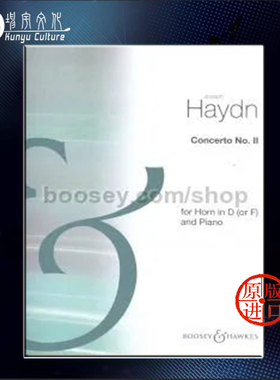 海顿 第二圆号协奏曲 圆号和钢琴 博浩原版乐谱书 Haydn Concerto Nos 2 for Horn and Orchestra Piano Reduction BH11129
