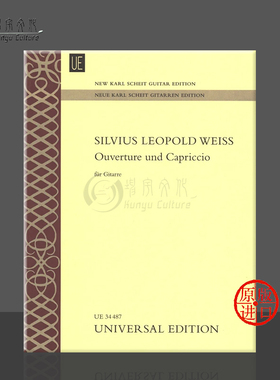 魏斯 前奏曲与随想曲 新卡尔 夏伊吉他版 吉他谱 维也纳UE原版乐谱书 Silvius Leopold Weiss Ouverture and Capriccio UE34487