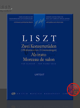 李斯特 两首音乐会练习曲 愤怒和沙龙小品 钢琴 布达佩斯 乐谱 Liszt Ferenc Two Concert Studies Abirato Morceaudesalon Z6502