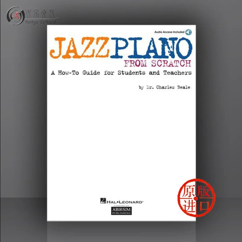 爵士钢琴 老师和学生使用指南 海伦德乐谱 Jazz Piano from Scratch A How-To Guide for Students and Teachers HL00290534 书籍/杂志/报纸 原版其它 原图主图