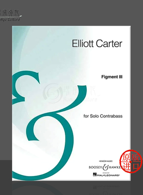艾略特卡特 虚构III 低音提琴独奏 4页 英国博浩原版乐谱书 Elliott Carter Figment No 3 double bass BHI10562