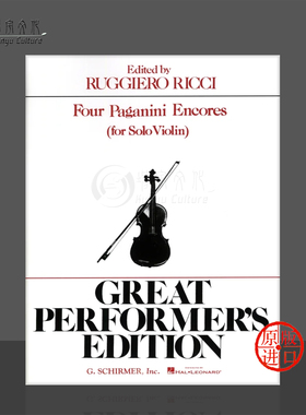 四首小品集 帕格尼尼 小提琴和钢琴 鲁杰罗里奇版 希尔默乐谱书 Paganini 4 Paganini Encores for Violin Solo HL50334800