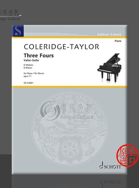 柯勒律治 泰勒 四分之三op71 圆舞曲 钢琴独奏 朔特原版乐谱书 Coleridge-Taylor Three Fours Valse Suite piano ED23691