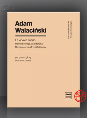 瓦拉辛斯基 生活是梦想 卡尔德隆的回忆 长笛吉他和中提琴 总分谱 PWM乐谱书 Walacinski La Vidaes Sueno Reminiscences PWM12497