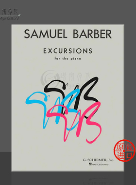 塞缪尔 巴伯 漫游集 钢琴独奏 希尔默原版乐谱书 Samuel Barber Excursions Piano Solo HL50328730
