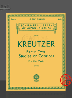 克莱采尔 小提琴练习曲或随想曲 42首 希尔默原版进口乐谱书 Kreutzer Studies or Caprices for Violin HL50253620
