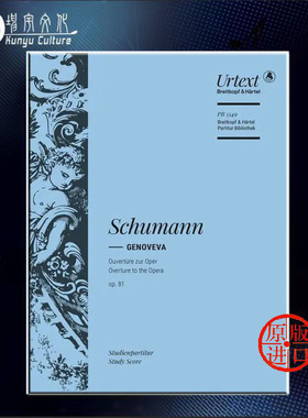 舒曼 格诺费娃 Op81 研习小总谱 非演奏用谱 大熊原版乐谱书 Robert Schumann Genoveva Study Score PB5549-07