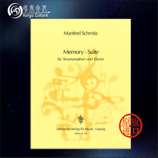 大熊原版 32136 Suite 回忆组曲 高音萨克斯和钢琴 Saxophone Manfred 乐谱书 Piano 史密茨 Schmitz and Memory