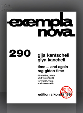 勘彻利 时间和重复 拉格吉顿时间 弦乐三重奏 现代作品系列 思考斯基原版乐谱书 Kancheli Time and Again Rag Gidon Time SIK1990