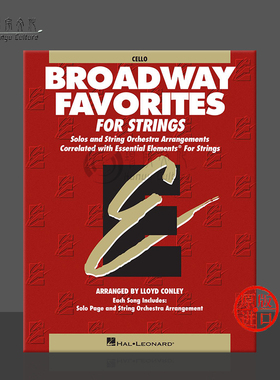 弦乐的基本要素 百老汇 大提琴教材 海伦德原版乐谱书 conley Essential Elements Broadway Favorites Cello HL00868042