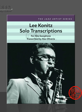 中音萨克斯独奏改编作品 李 柯尼兹 原版进口乐谱书 Lee Konitz Solo Transcriptions for Alto Saxophone ADV7161