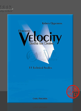 卡尔曼 奥佩曼 初级技巧单簧管练习曲集 33首 费舍尔乐谱书Opperman Elementary Velocity Technical Studies Clarinet O5432