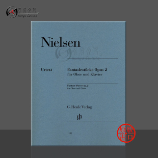 德国亨乐Henle原版 HN1131 Piano Pieces 幻想小品op2 双簧管和钢琴 for Carl 进口乐谱书 and 尼尔森 Nielsen Oboe Fantasy