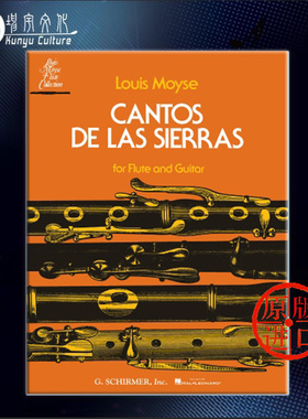 山脉之歌 路易斯 莫伊斯 长笛和吉他 希尔默原版乐谱书 Cantos de las Sierras for Flute and Guita HL50335340