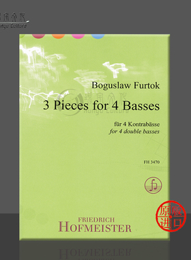 法特鲁克三首低音提琴作品总分谱 德国霍夫曼斯特 原版进口乐谱书 Furtok Boguslaw 3 Pieces for 4 Double Bass FH3470