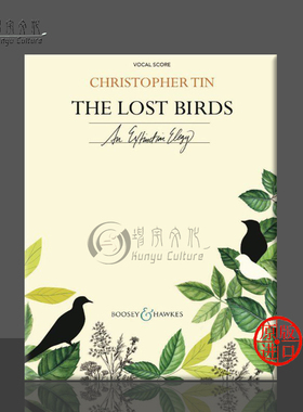 田志仁 消失的鸟 挽歌 混声合唱团 SATB 和管弦乐队 钢琴缩谱 博浩原版乐谱书 Tin Christopher The Lost Bird ExtinctionBHI50000