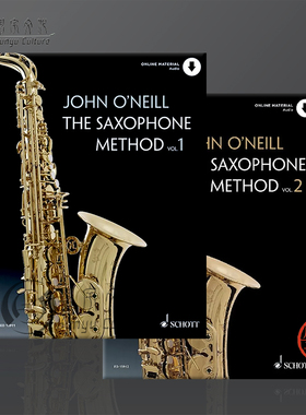 奥尼尔 萨克斯演奏教程 附在线音频 全套共一至二卷 朔特原版乐谱书 John ONeill The Saxophone Method Vol 1-2 ED13911/13912