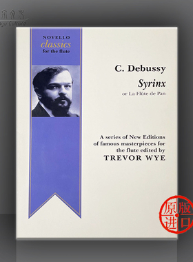 德彪西 芦笛 长笛独奏 Novello原版乐谱书 Claude Debussy SYRINX WYE Flute HL14037450