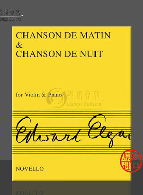 爱德华埃尔加 晨曲和夜曲 小提琴和钢琴 原版乐谱书 Elgar Chanson de Matin and Chanson de Nuit for Violin Piano HL14010090