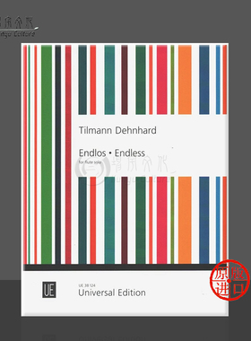 德恩哈德无休无尽长笛独奏 维也纳UE原版乐谱书 Dehnhard Tilmann Endlos Endless flute solo UE38124