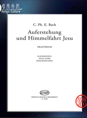 CPE 巴赫 清唱剧 布达佩斯原版乐谱 Bach Philipp Auferstehung und Himmmelfahrt Jesu Z 5944