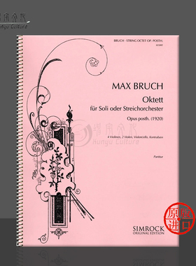 马克斯 八重奏 opposth 总谱 原版乐谱书 Max Bruch Oktett fur Soli oder Streichorchester EE4033