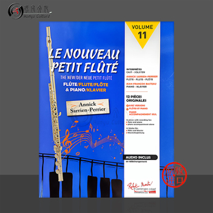 阿尼克萨里安佩里耶 新版小小长笛手卷十一 雷蒙恩原版乐谱书 Annick Sarrien-Perrier Le Nouveau Petit Flute Vol 11 RM5460