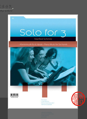 施密茨 钢琴六手联弹 键盘乐器 卷二和卷四 AMA原版乐谱书 Manfred Schmitz klaviermusik fur 6 hande 610446/610448