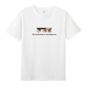 my boyfriend is watching you男朋友眼睛t恤定制 我男友在看着你