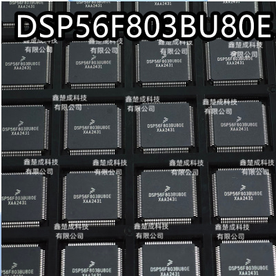DSP56F803BU80E 原装FREESCALE QFP-100 处理器 保证原装正品现货