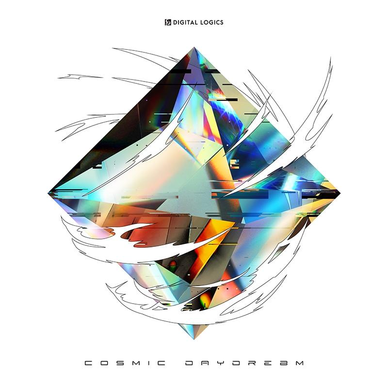Digital Logics - COSMIC DAYDREAM