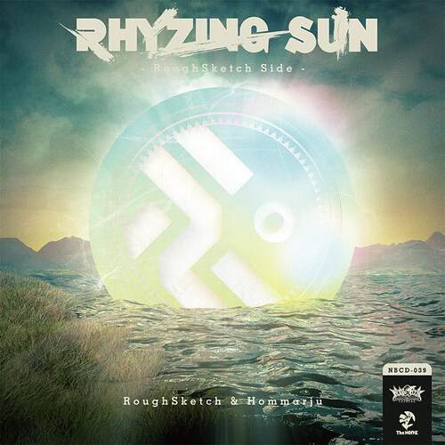 RHYZING SUN -RoughSketch Side-