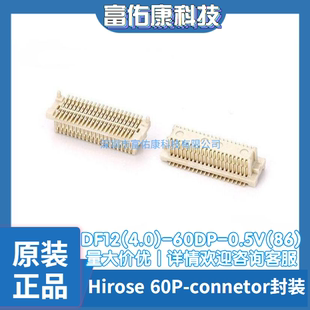 全新原装 DF12(4.0)-60DP-0.5V(86) Hirose 60P-connetor 连接器