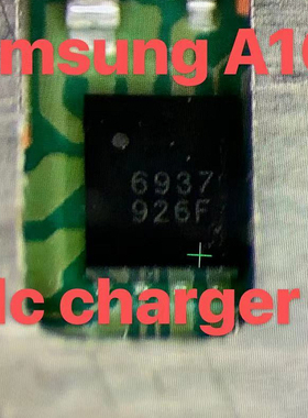 适用三星A10充电IC 6937充电 FS1817 4683 2864 355C P15E P5415A