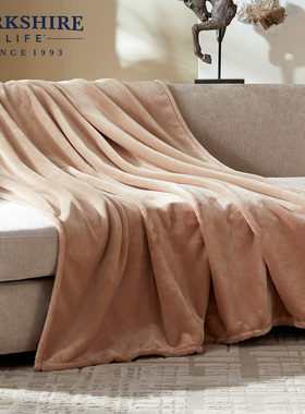 BERKSHIRE伯克希尔 无水印染牛奶绒居家毛毯四季保暖加厚冬季盖毯
