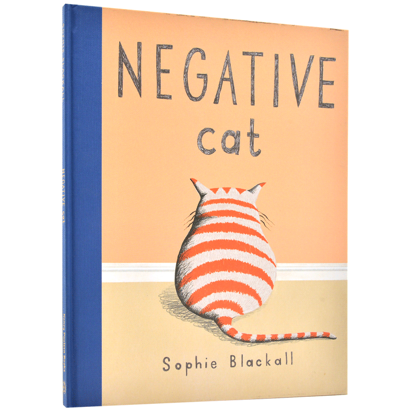 消极的猫 英文原版 Negative Cat 凯迪克得奖插画师Sophie Blackall 儿童故事绘本 亲子共读 4-8岁