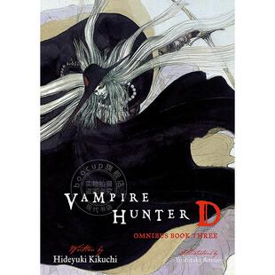 Vampire 吸血鬼猎人D 菊地秀行 预售 Hunter Book 恐怖奇幻日本漫画轻小说 Omnibus 第3部 Three 天野喜孝插图 英文原版