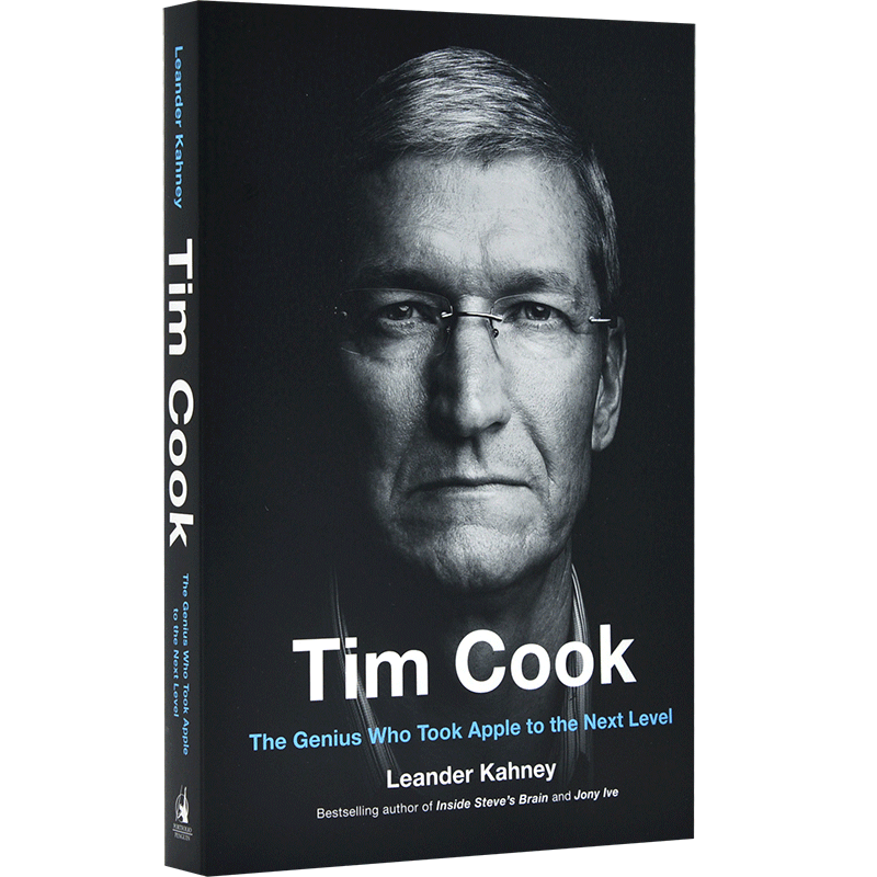 苹果现任CEO蒂姆库克传记：带领苹果公司更上层楼的领军人 英文原版 Tim Cook: The Genius Who Took Apple to Next Level