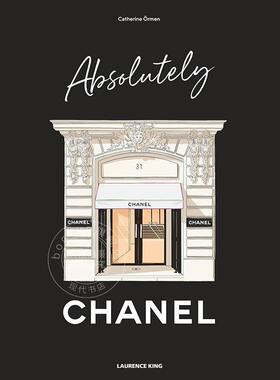 完全香奈儿 时尚艺术画集 Catherine Ormen 英文原版 Absolutely Chanel